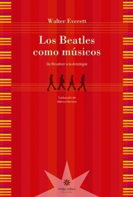 Los Beatles como Músicos: De Revólver a la Antología | Walter Everett