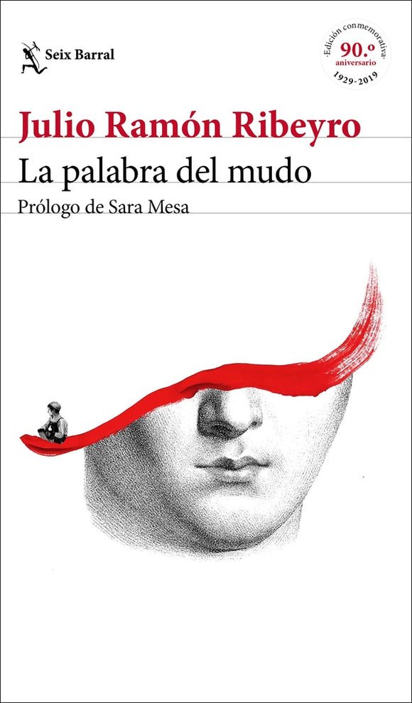 La Palabra del Mudo (Edición Conmemorativa 90 Años) | Julio Ramón Ribeyro