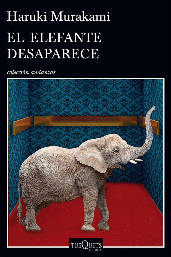 El Elefante Desaparece | Haruki Murakami