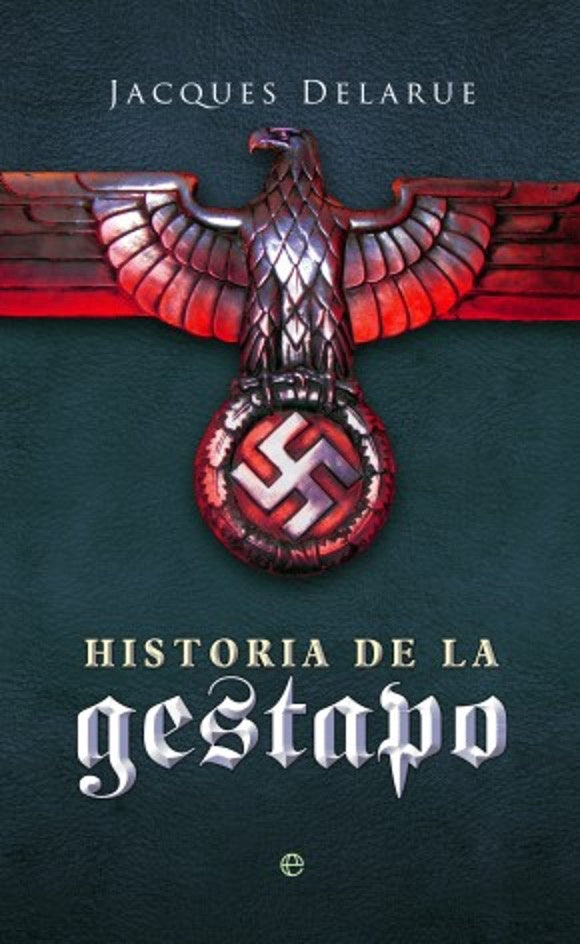 Historia de la Gestapo | Jacques Delarue