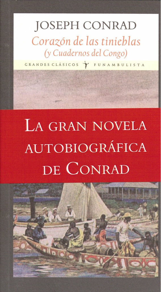 Corazón de las Tinieblas y Cuadernos del Congo | Joseph Conrad