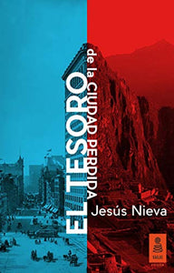 El Tesoro de la Ciudad Perdida | Jesús Nieva