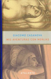 Mis Aventuras con Monjas | Giacomo Casanova