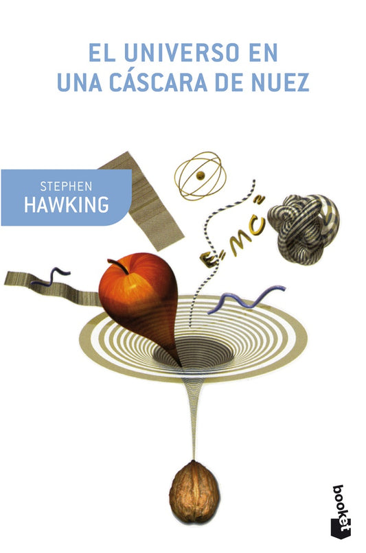 El Universo en una Cáscara de Nuez | Stephen W. Hawking