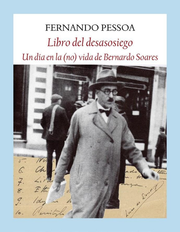 Libro del Desasosiego: Un Día en la (no) Vida de Bernardo Soares | Fernando Pessoa