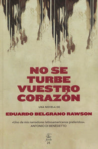 No Se Turbe Vuestro Corazón | Eduardo Belgrano Rawson