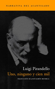 Uno, Ninguno y Cien Mil | Luigi Pirandello