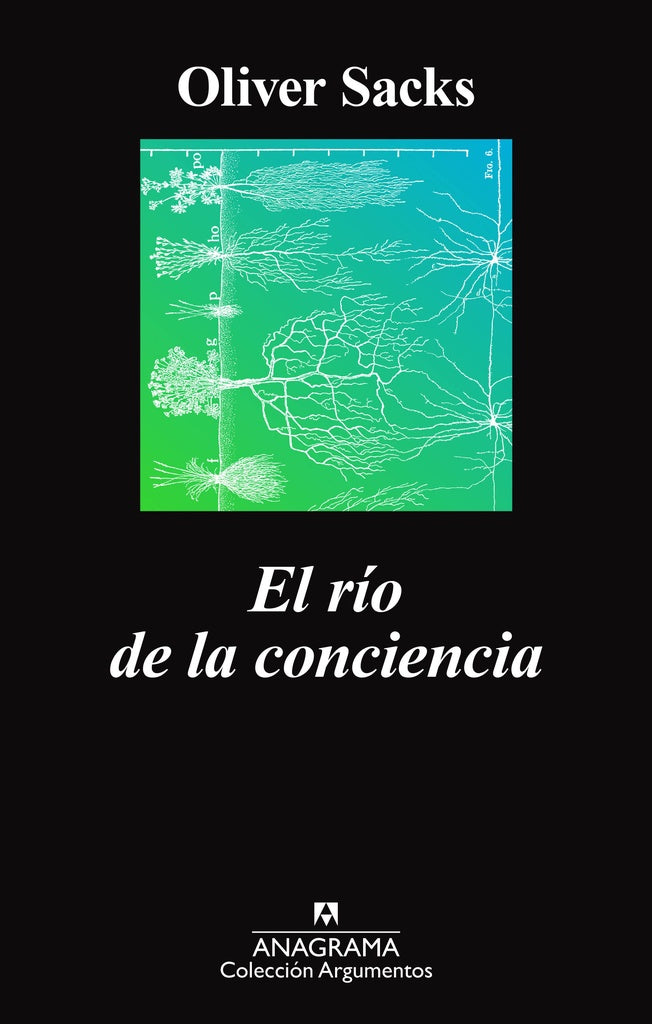 El río de la conciencia | Oliver Sacks