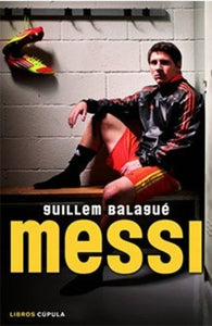 Messi | Guillem Balagué