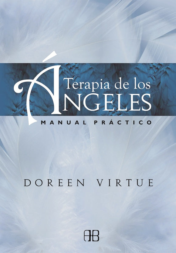 Terapia de los Ángeles: Manual Práctico | Doreen Virtue