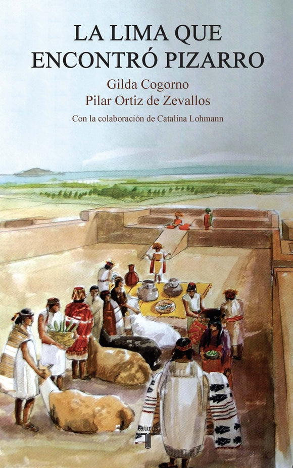 La Lima que Encontró Pizarro | Cogorno, Ortíz de Zevallos