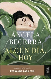 Algún Día, Hoy | Ángela Becerra