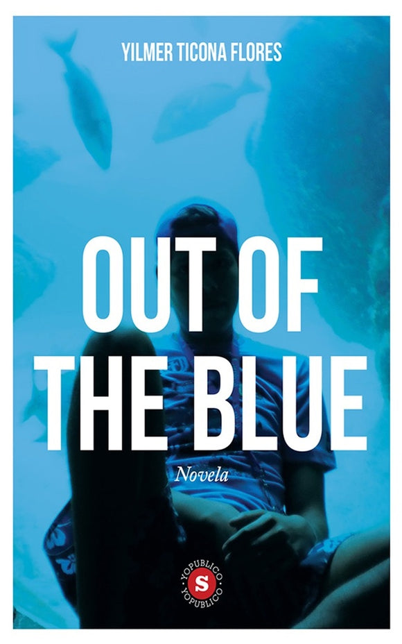 Out of the Blue | Yilmer Ticona Flores