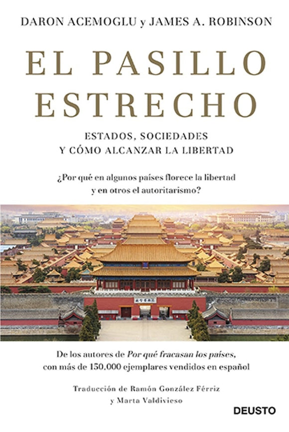 El Pasillo Estrecho: Estados, Sociedades y Cómo Alcanzar la Libertad | Acemoglu, Robinson