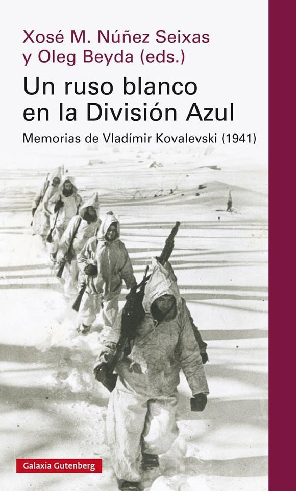 Un Ruso Blanco en la División Azul: Memorias de Vladimir Kovalevski (1941) | Núñez Seixas, Beyda