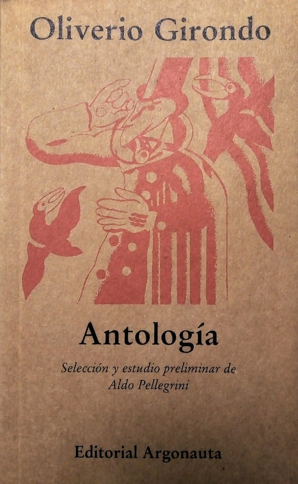 Antología | Oliverio Girondo