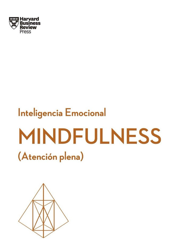 Inteligencia Emocional: Mindfulness (Atención Plena) | Varios Autores