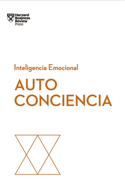 Inteligencia Emocional: Autoconciencia | Varios Autores