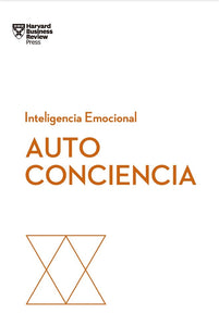 Inteligencia Emocional: Autoconciencia | Varios Autores
