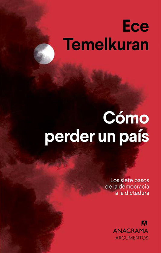 Cómo perder un país | Ece Temelkuran