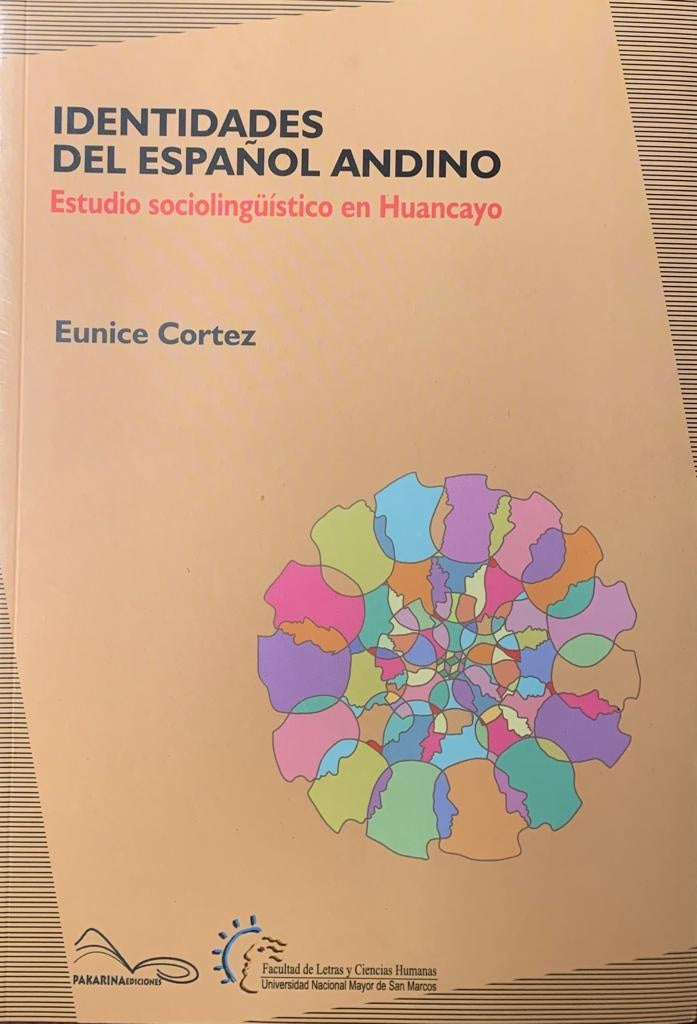 Identidades del Español Andino: Estudio Sociolingüístico en Huancayo | Eunice Cortez