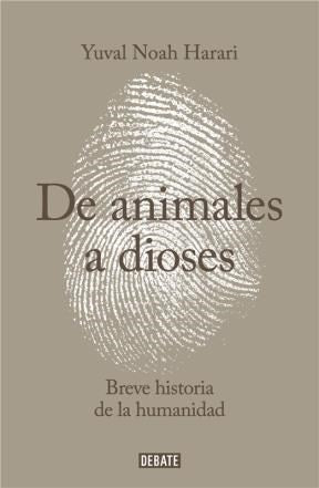 De Animales a Dioses: Breve Historia de la Humanidad | Yuval Noah Harari