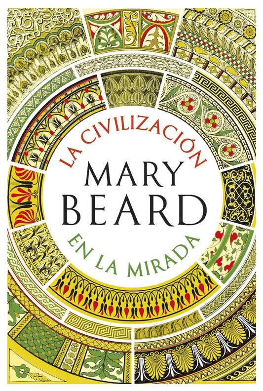 La Civilización en la Mirada | Mary Beard