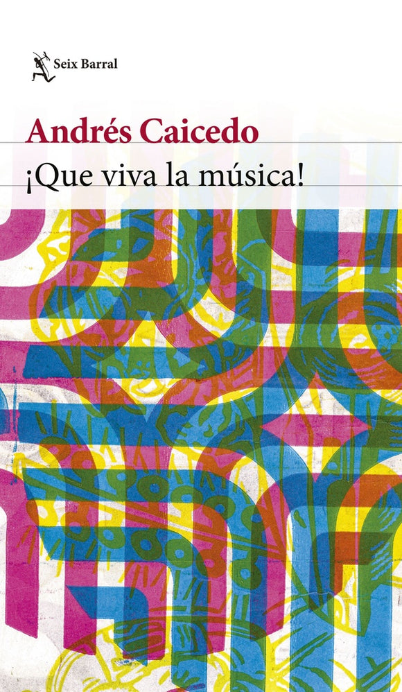 ¡Que Viva la Música! | Andrés Caicedo