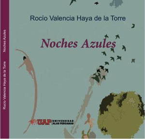 Noches Azules | Rocío Valencia Haya de la Torre