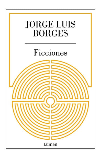Ficciones (Edición Aniversario) |  Jorge Luis  Borges