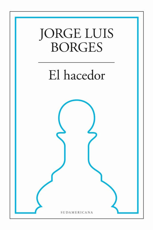 El Hacedor |  Jorge Luis  Borges