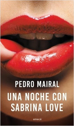 Una Noche con Sabrina Love | Pedro Mairal
