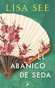 El Abanico de Seda | Lisa See