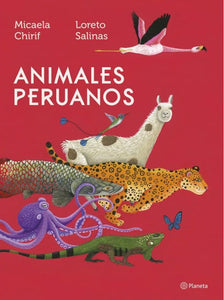 Animales Peruanos | Micaela Chirif