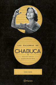 Las Palabras de Chabuca, 1920 - 2020 | Alberto Rincón Effio