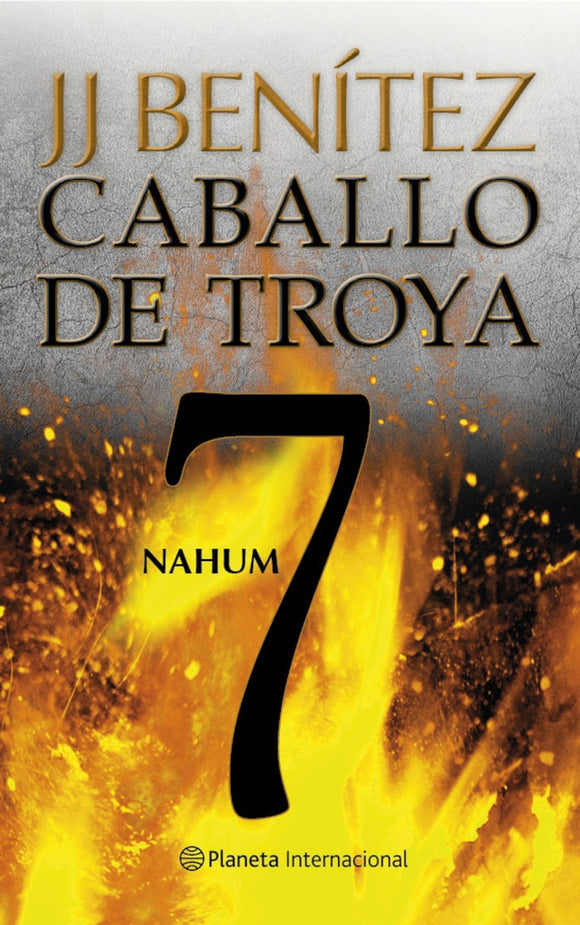 Caballo de Troya 7: Nahum | J.J. Benítez