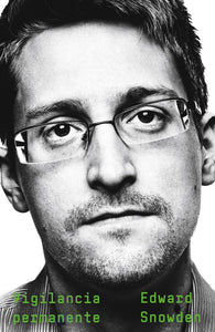 Vigilancia Permanente | Edward Snowden