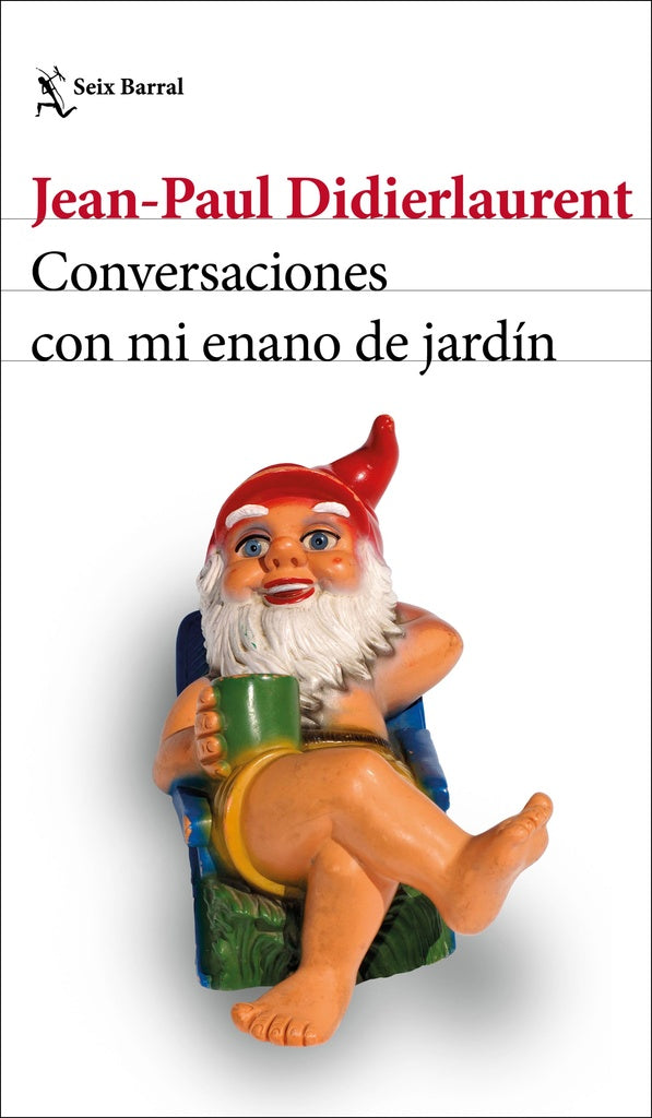 Conversaciones Con Mi Enano De Jardín | Jean-Paul Didierlaurent