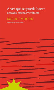 A Ver Qué Se Puede Hacer | Lorrie Moore