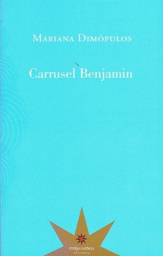 Carrusel Benjamin | Mariana Dimopulos