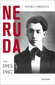 Poesía Completa: Tomo I (1915-1947) | Pablo Neruda