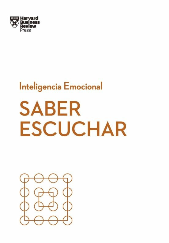 Inteligencia Emocional: Saber Escuchar | Varios Autores