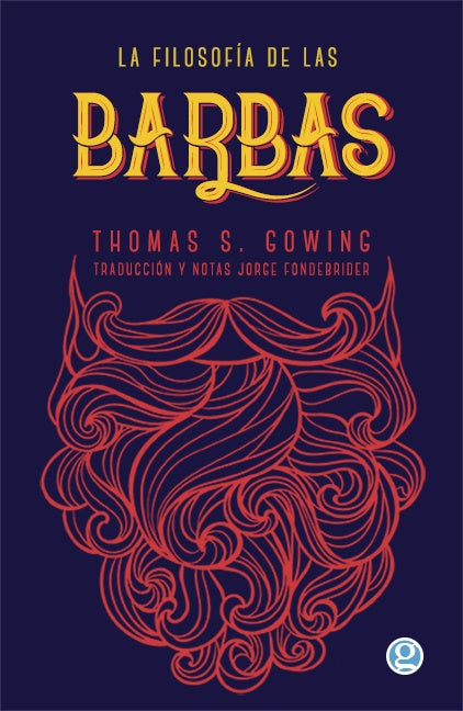 La Filosofía de las Barbas | Thomas Gowing