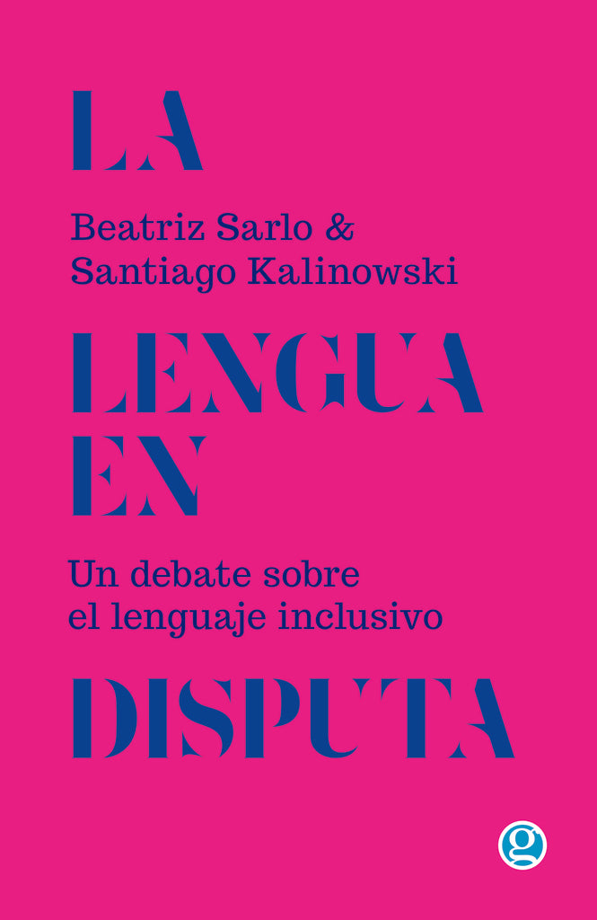 La Lengua en Disputa | Kalinowski Sarlo