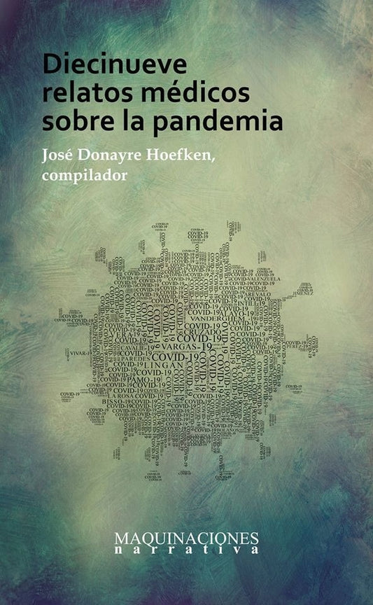 Diecinueve Relatos Médicos sobre la Pandemia | Varios Autores