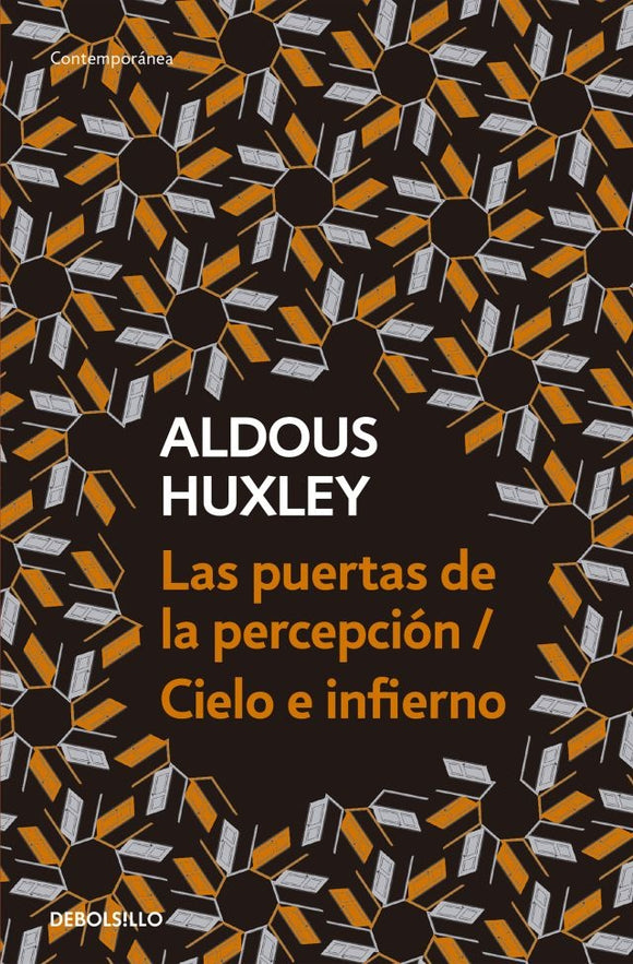 Las Puertas de la Percepción; Cielo e Infierno | Aldous Huxley