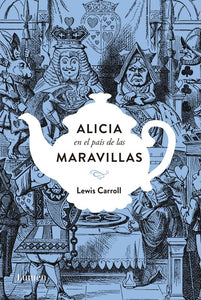 Alicia en el País de las Maravillas | Lewis Carroll