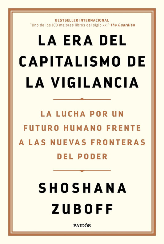 La Era del Capitalismo de la Vigilancia | Shoshana Zuboff