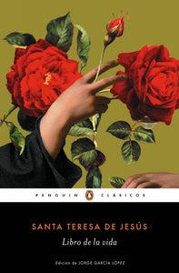 Libro de la Vida | Santa Teresa de Jesús de Cepeda y Ahumada