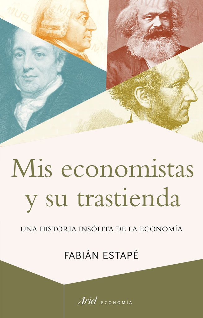 Mis economistas y su trastienda | Fabián Estapé Rodriguez